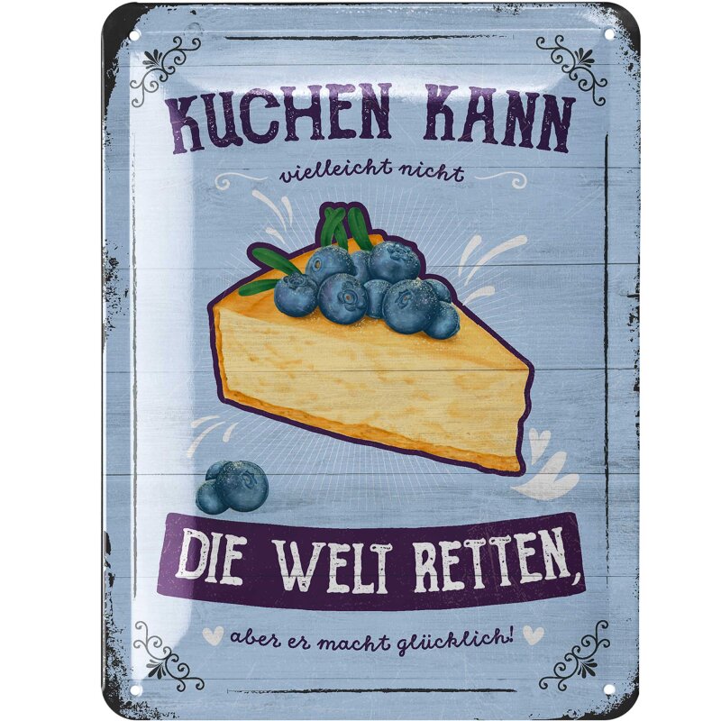 Blechschild „Kuchen kann vielleicht nicht die Welt retten – aber er macht glücklich“ – Retro Metallschild Küche 15 x 20 cm