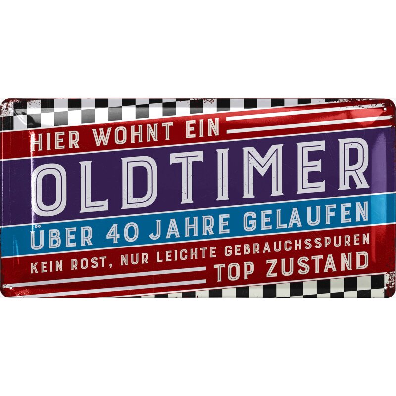 Blechschild „Hier wohnt ein Oldtimer – 40 Jahre gelaufen“ – Retro Metallschild 17 x 34 cm